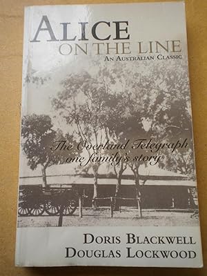 Alice on the Line: The overland telegraph, one family's story