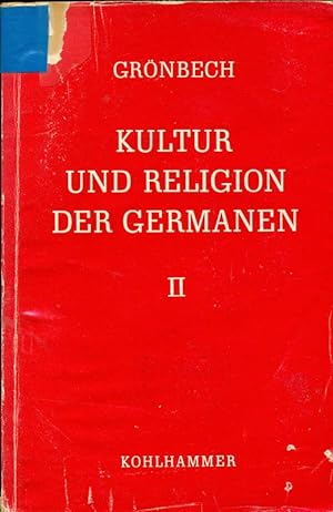 Imagen del vendedor de Kultur und Religion der Germanen - Zweiter Band. a la venta por Online-Buchversand  Die Eule