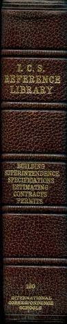 I.C.S. Reference Library : Building Superintendence, Specification Writing, Specification-Writing...