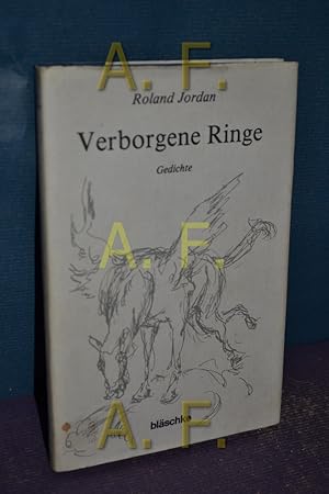 Bild des Verkufers fr Verborgene Ringe : Gedichte. [Hrsg. in Zsarb. mit d. Turmbund, Ges. fr Literatur u. Kunst, Innsbruck] zum Verkauf von Antiquarische Fundgrube e.U.