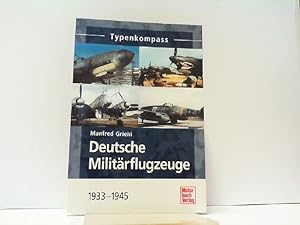 Seller image for Deutsche Militrflugzeuge 1933 bis 1945. Typenkompass. for sale by Antiquariat Ehbrecht - Preis inkl. MwSt.