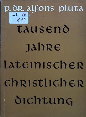 Bild des Verkufers fr Tausend Jahre lateinischer christlicher Dichtung. zum Verkauf von books4less (Versandantiquariat Petra Gros GmbH & Co. KG)