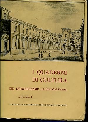 Seller image for Quaderni di Cultura del Liceo - Ginnasio Luigi Galvani Nuova serie n. 1(I) Nel cinquantenario di Vittorio Veneto. for sale by LIBRERIA NANNI A.&C.SRL