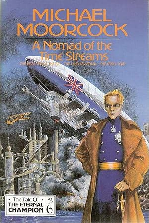 A Nomad of the Time Streams (Tale of the Eternal Champion vol 6 )