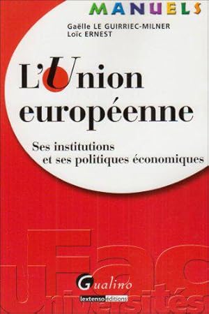Seller image for L'Union europenne: Ses institutions et ses politiques conomiques for sale by JLG_livres anciens et modernes
