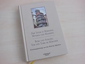 Bild des Verkufers fr Der Vater in Mrchen, Mythos und Moderne. Burg und Schloss, Tor und Turm im Mrchen. zum Verkauf von Antiquariat Hamecher