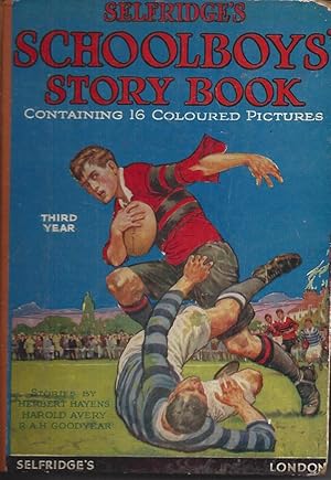 Seller image for Selfridge's Schoolboys' Story Book Containing 16 Coloured Pictures for sale by Peakirk Books, Heather Lawrence PBFA