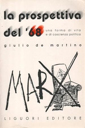 Bild des Verkufers fr La prospettiva del '68 Una forma di vita e di coscienza politica zum Verkauf von Di Mano in Mano Soc. Coop