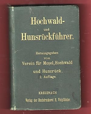 Hochwald- und Hunsrückführer zugleich umfassend die Thäler der Mosel, Nahe und Saar