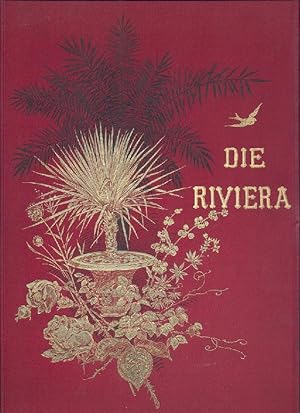 Imagen del vendedor de Die Riviera. Wanderziele und Winterasyle der ligurischen Kste von Nizza bis Sepia. a la venta por Antiquariat Kaner & Kaner GbR