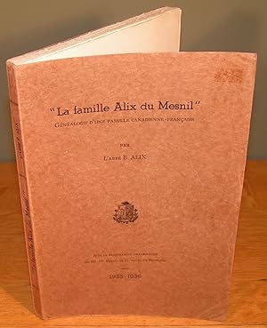 LA FAMILLE ALIX DU MESNIL Généalogie d’une famille candienne-française