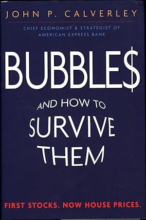 Seller image for Bubbles and How to Survive Them / First Stocks. Now House Prices for sale by Cat's Curiosities