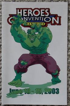 HEROES CONVENTION - Charlotte - June 13-15,2003 - Hulk on Front Cover; Spider-man on Backcover