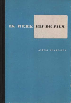 Seller image for Ik werk bij de Film. for sale by Buch von den Driesch