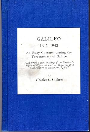 Seller image for Galileo, 1642-1942: An Essay Commemorating the Tercentenary of Galileo for sale by Dorley House Books, Inc.