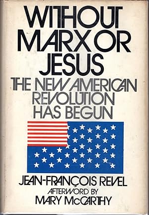 Seller image for Without Marx or Jesus: The New American Revolution Has Begun for sale by Dorley House Books, Inc.