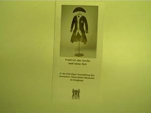 Flyer: Friedrich der Große und seine Zeit in der Ständigen Ausstellung des Deutschen Historischen...