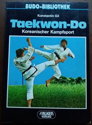 Seller image for Teakwon-Do. Koreanischer Kampfsport. for sale by buch-radel