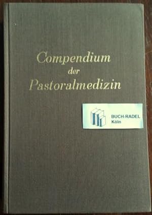 Bild des Verkufers fr Compendium der Pastoralmedizin.' zum Verkauf von buch-radel