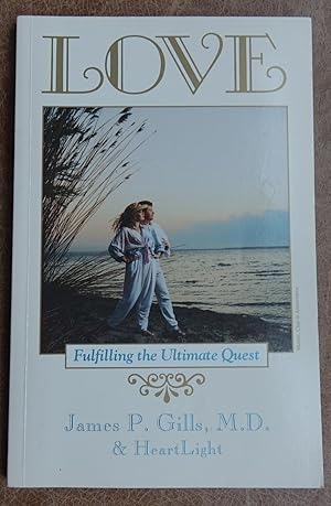 Love: Fulfilling the Ultimate Quest