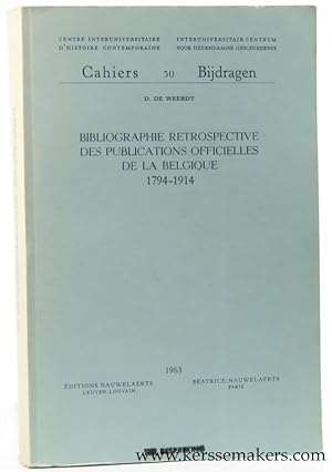 Image du vendeur pour Bibliographie retrospective des publications officielles de la Belgique 1794 - 1914. mis en vente par Emile Kerssemakers ILAB