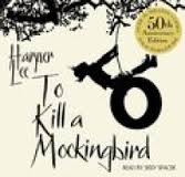 Seller image for To Kill A Mockingbird: 50th Anniversary Edition (Unabridged Version) [Audiobook] [Audio CD] for sale by Alpha 2 Omega Books BA