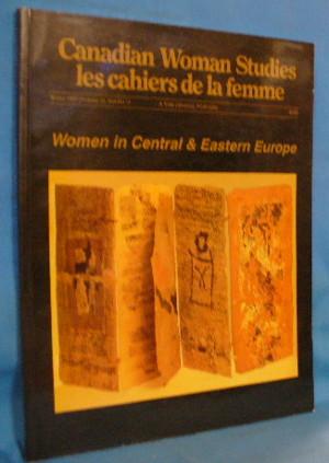 Canadian Women's Studies / Les Cahiers De La Femme. Women in Central & Eastern Europe (Volume 16,...