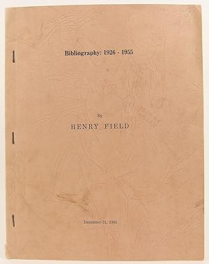 Bibliography: 1926 - 1955 by Henry Field