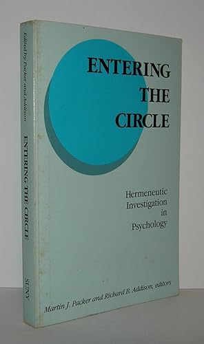 Seller image for ENTERING THE CIRCLE Hermeneutic Investigation in Psychology for sale by Evolving Lens Bookseller