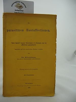 Die parasitären Hautaffectionen. Nach Bazin's Lecons théoriques et cliniques sur les affections p...