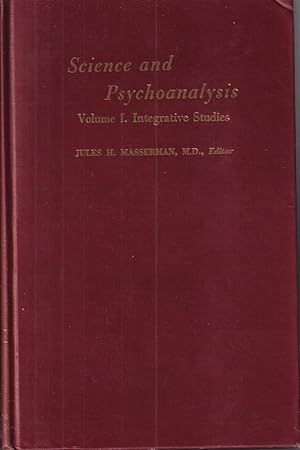 Imagen del vendedor de Integrative Studies (Science and Psychoanalyis: Volume 1) a la venta por Jonathan Grobe Books