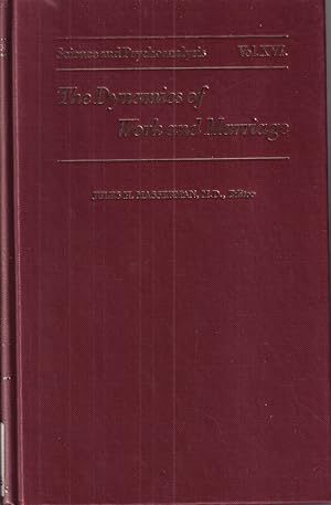 Imagen del vendedor de The Dynamics of Work and Marriage (Science and Psychoanalyis: Volume 16) a la venta por Jonathan Grobe Books