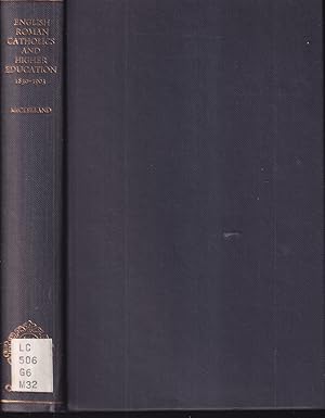 Seller image for English Roman Catholics and Higher Education 1830-1903 for sale by Jonathan Grobe Books