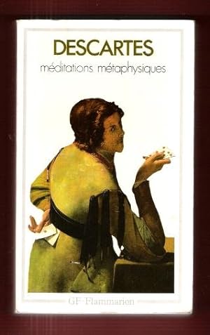 Méditations Métaphysiques : Objections et Réponses Suivies De Quatre Lettres