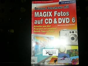 Imagen del vendedor de Bessere Fotoshows mit Magix Fotos auf CD und DVD 6 a la venta por Antiquariat im Kaiserviertel | Wimbauer Buchversand