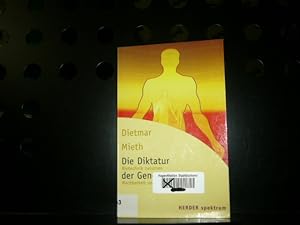 Seller image for Die Diktatur der Gene : Biotechnik zwischen Machbarkeit und Menschenwrde for sale by Antiquariat im Kaiserviertel | Wimbauer Buchversand