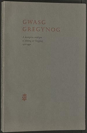Seller image for Gwasg Gregynog. A descriptive catalogue of printing at Gregynog 1970-1990 for sale by Madoc Books (ABA-ILAB)