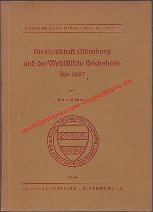 Die Graftschaft Oldenburg und der Westfälische Reichskreis bis 1667 (1940)