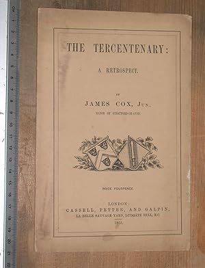 The Tercentenary: a retrospect by James Cox Jun, Mayor of Stratford - Shakespeare tercentenary