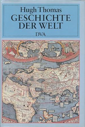 Geschichte der Welt. Aus dem Englischen übertragen von Ulrich und Ursel Bracher.