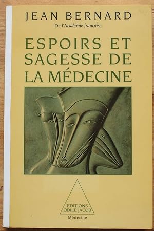 Espoirs et sagesse de la médecine