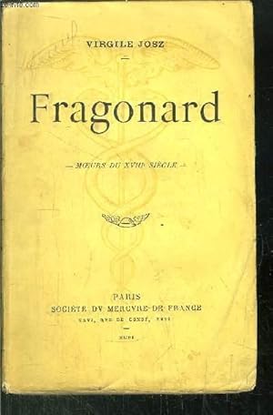 Seller image for FRAGONARD -MOEURS DU XVIII SIECLE for sale by Le-Livre