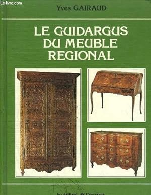 Bild des Verkufers fr LE GUIDARGUS DU MEUBLE REGIONAL zum Verkauf von Le-Livre