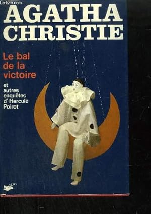 Seller image for LE BAL DE LA VICTOIRE ET AUTRES ENQUETES D'HERCULE POIROT for sale by Le-Livre