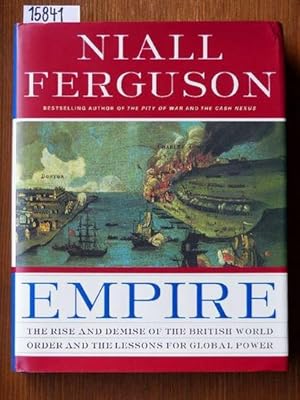 Empire. The rise and demise of the British world. Order and lessons for global power.