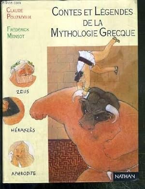 Seller image for CONTES ET LEGENDES DE LA MYTHOLOGIE GRECQUE / COLLECTION PLEINE LUNE N21. for sale by Le-Livre