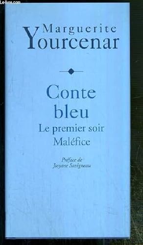 Seller image for CONTE BLEU - LE PREMIER SOIR MALEFICE for sale by Le-Livre