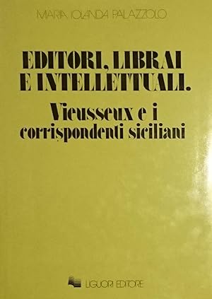 Editori, librai e intellettuali: Vieusseux e i corrispondenti siciliani
