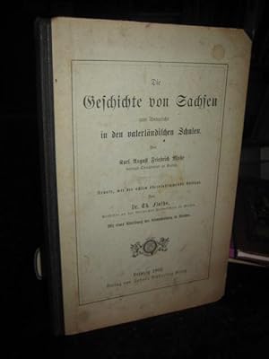 Seller image for Die Geschichte von Sachsen zum Unterricht in den vaterlndischen Schulen. for sale by Altstadt-Antiquariat Nowicki-Hecht UG