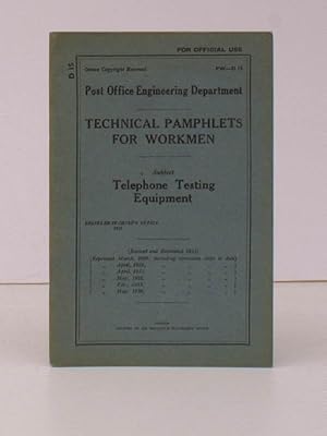 Imagen del vendedor de Technical Pamphlets for Workmen. D 15. Telephone Testing Equipment. NEAR FINE COPY IN ORIGINAL WRAPPERS a la venta por Island Books